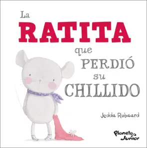 Portada La ratita que perdió su chillido