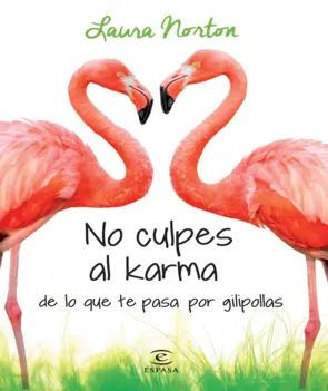 Portada No culpes al karma de lo que te pasa