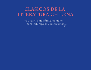 Imagen de fondo CLÁSICOS DE LA LITERATURA CHILENA